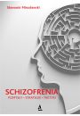 eBook Schizofrenia. Pomysy, strategie i taktyki pdf mobi epub