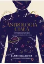 Astrologia ciaa. Kosmiczny przewodnik po zdrowiu oraz wykorzystaniu mocy planet w uzdrawianiu dolegliwoci ciaa i umysu