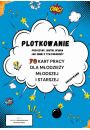 eBook Plotkowanie. 70 kart pracy dla modziey modszej i starszej pdf