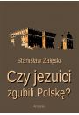 eBook Czy jezuici zgubili Polsk? pdf