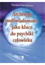 Archetypy podwiadomoci jako klucz do psychiki czowieka