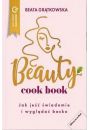 Beauty cook book. Jak je wiadomie i wyglda bosko