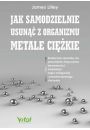eBook Jak samodzielnie usun z organizmu metale cikie pdf mobi epub