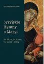 eBook Syryjskie Hymny o Maryi. w. Efrem, Pseudo-Efrem, w. Jakub z Sarug mobi epub