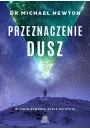 Przeznaczenie dusz. W poszukiwaniu ycia po yciu