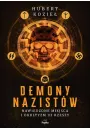 Demony nazistw. Nawiedzone miejsca i okultyzm III Rzeszy