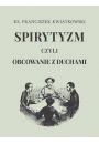 eBook Spirytyzm czyli obcowanie z duchami pdf epub