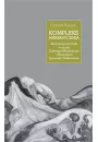 eBook Kompleks nienasycenia. Koncepcje psychiki w prozie Tadeusza Miciskiego i Stanisawa Ignacego Witkiewicza pdf mobi epub