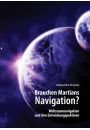 eBook „Brauchen Martians Navigation?” Weltraumnavigation und ihre Entwickungspektiven pdf
