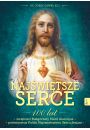 Najwitsze Serce , 100 lat witoci Magorzaty Marii Alacoque. 100 lat powicenia Polski Najwitszemu Sercu Jezusa