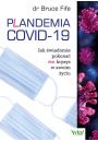 Plandemia COVID-19. Jak wiadomie pokona...