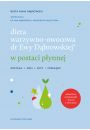 Dieta warzywno-owocowa dr Ewy Dbrowskiej w postaci pynnej
