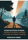 eBook 30 dni do ycia w peni - codzienne wiczenia i praktyki na drodze do wyjcia z depresji pdf mobi epub