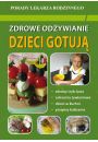 eBook Zdrowe odywianie Dzieci gotuj pdf