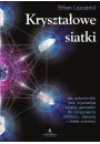 eBook Krysztaowe siatki. Jak wykorzysta moc krysztaw i witej geometrii do osignicia obfitoci, zdrowia i staej ochrony pdf mobi epub