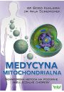 Medycyna mitochondrialna nowatorska metoda na pozornie nieuleczalne choroby