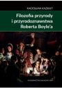 eBook Filozofia przyrody i przyrodoznawstwa Roberta Boyle`a. pdf