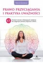 eBook Prawo Przycigania i praktyka uwanoci. 45 prostych wicze i relaksujcych medytacji dla osignicia zdrowia, bogactwa i mioci pdf mobi epub