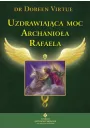 Uzdrawiajca moc Archanioa Rafaela