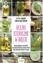 eBook Olejki eteryczne w diecie. Aktywuj biologicznie swoje posiki. Usu zbdne kilogramy i odzyskaj zdrowie dziki popularnym olejkom eterycznym pdf mobi epub