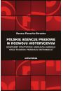 eBook Polskie agencje prasowe w rozwoju historycznym. Kontekst polityczny, ewolucja modelu oraz technik przekazu informacji pdf mobi epub