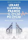 Lekarz ujawnia prawd o yciu po yciu