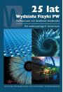 eBook 25 lat Wydziau Fizyki PW pdf