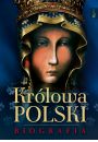 Krlowa Polski. Biografia