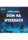 Audiobook Dom na Wyrbach. Wyrby. Tom 1 CD