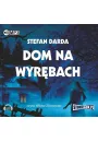 Audiobook Dom na Wyrbach. Wyrby. Tom 1 CD