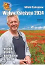 Wpyw Ksiyca 2024. Poradnik ogrodniczy z kalendarzem na cay rok