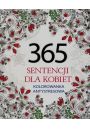 365 sentencji dla kobiet. Kolorowanka antystresowa