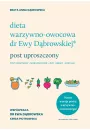 Dieta warzywno-owocowa dr Ewy Dbrowskiej. Post uproszczony