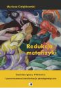 eBook Redukcja metafizyki . Stanisaw Ignacy Witkiewicz i ponowoczesna transformacja paradygmatyczna . pdf