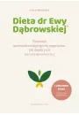 Dieta dr Ewy Dbrowskiej®. Fenomen samouzdrawiajcego si organizmu. Jak dziaa post warzywno-owocowy