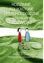 eBook Rodzinne, edukacyjne i psychologiczne wyznaczniki rozwoju pdf