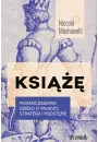 Ksi. Ponadczasowe dzieo o wadzy, strategii i podstpie