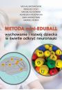 eBook Metoda mini-EduBall. Wychowanie i rozwj dziecka w wietle odkry neuronauki. pdf