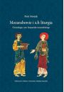 eBook Mozarabowie i ich liturgia. Chrystologia rytu hiszpasko-mozarabskiego pdf