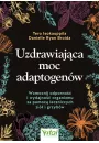 Uzdrawiajca moc adaptogenw