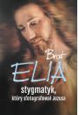 Brat Elia Stygmatyk, ktry sfotografowa Jezusa