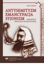 eBook Antysemityzm, emancypacja, syjonizm pdf