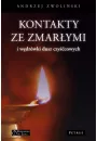 eBook Kontakty ze zmarymi i wdrwki dusz czycowych pdf