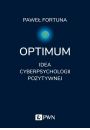 eBook Optimum. Idea cyberpsychologii pozytywnej mobi epub