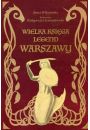 Wielka ksiga legend Warszawy