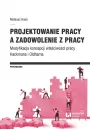 eBook Projektowanie pracy a zadowolenie z pracy pdf