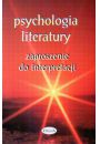 Psychologia literatury Zaproszenie do interpretacji