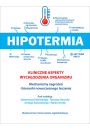 Hipotermia Kliniczne aspekty wychodzenia organizm