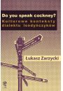 eBook Do you speak cockney? Kulturowe konteksty dialektu londyczykw pdf