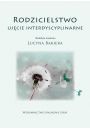 eBook Rodzicielstwo. Ujcie interdyscyplinarne pdf